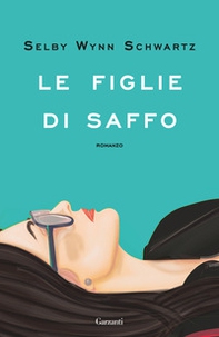 Le figlie di Saffo - Librerie.coop