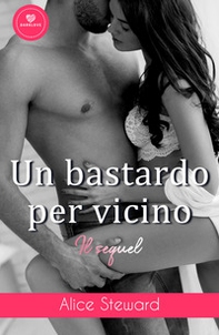 Un bastardo per vicino. Il sequel - Librerie.coop