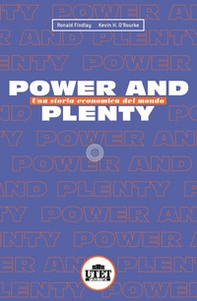 Power and plenty. Una storia economica del mondo - Librerie.coop