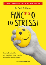 Fanc**o lo stress! - Librerie.coop