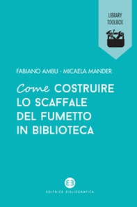 Come costruire lo scaffale del fumetto in biblioteca - Librerie.coop