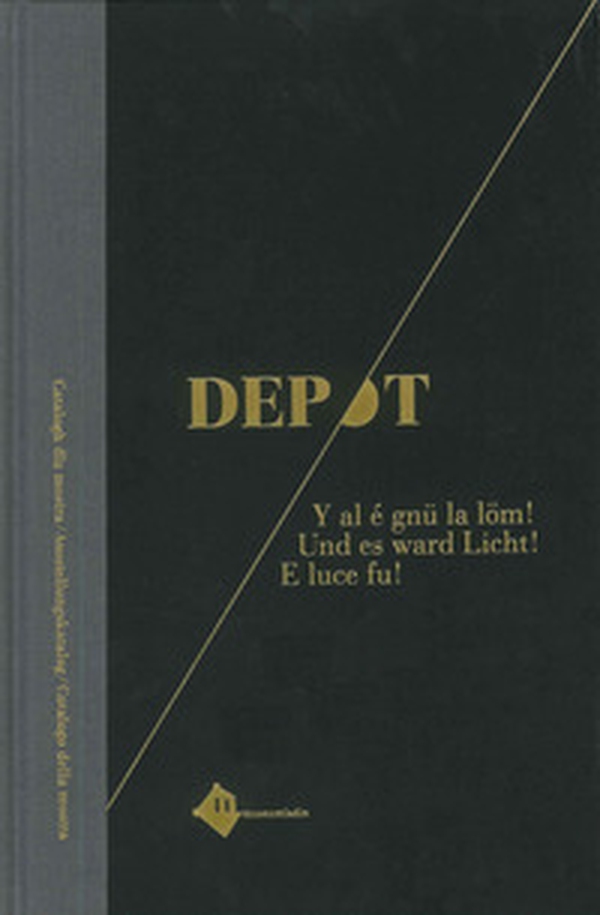 Dépot. Y al é gnü la löm!-Und es ward Licht!-E luce fu! - Librerie.coop Dépot. Y al é gnü la löm!-Und es ward Licht!-E luce fu! - Librerie.coop
