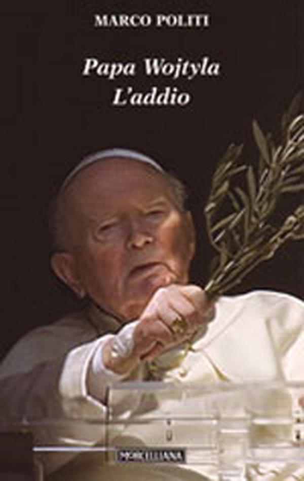 Papa Wojtyla. L'addio - Librerie.coop Papa Wojtyla. L'addio - Librerie.coop