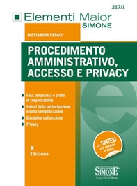 Procedimento amministrativo, accesso e privacy. Fasi, tempistica e profili di responsabilità. Istituti della partecipaziome e della semplificazione. Discipline sull'accesso. Privacy - Librerie.coop Procedimento amministrativo, accesso e privacy. Fasi, tempistica e profili di responsabilità. Istituti della partecipaziome e della semplificazione. Discipline sull'accesso. Privacy - Librerie.coop