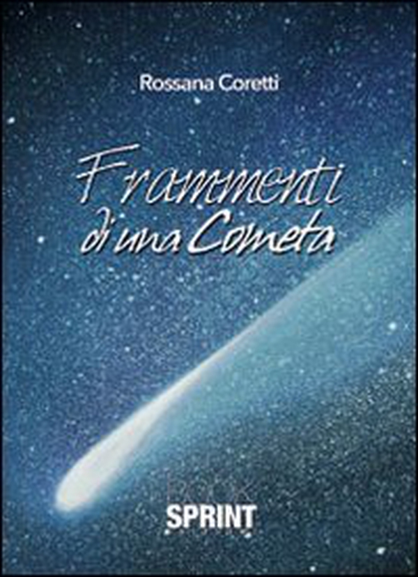 Frammenti di una cometa - Librerie.coop Frammenti di una cometa - Librerie.coop