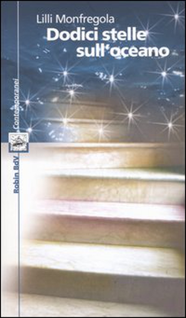 Dodici stelle sull'oceano - Librerie.coop Dodici stelle sull'oceano - Librerie.coop