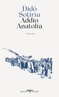 Addio Anatolia - Librerie.coop