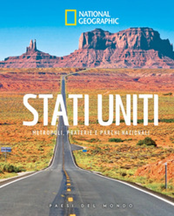 Stati Uniti. Metropoli, praterie e parchi nazionali. Paesi del mondo - Librerie.coop Stati Uniti. Metropoli, praterie e parchi nazionali. Paesi del mondo - Librerie.coop