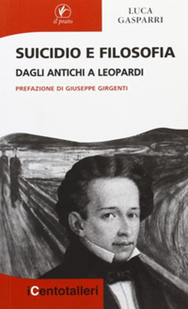 Suicidio e filosofia. Dagli antichi a Leopardi - Librerie.coop