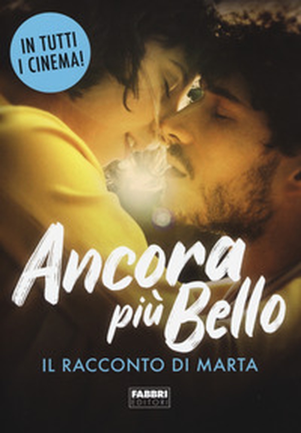 Ancora più bello. Il racconto di Marta - Librerie.coop Ancora più bello. Il racconto di Marta - Librerie.coop