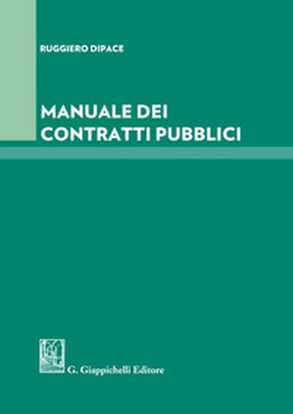 Manuale dei contratti pubblici - Librerie.coop Manuale dei contratti pubblici - Librerie.coop