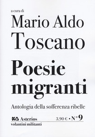 Poesie migranti. Antologia della sofferenza ribelle - Librerie.coop