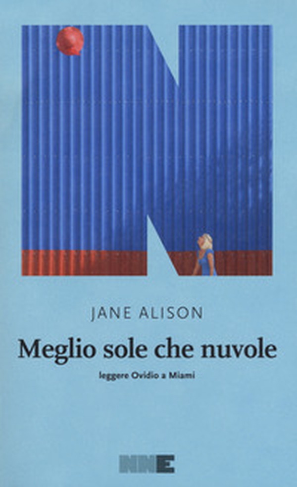 Meglio sole che nuvole. Leggere Ovidio a Miami - Librerie.coop Meglio sole che nuvole. Leggere Ovidio a Miami - Librerie.coop