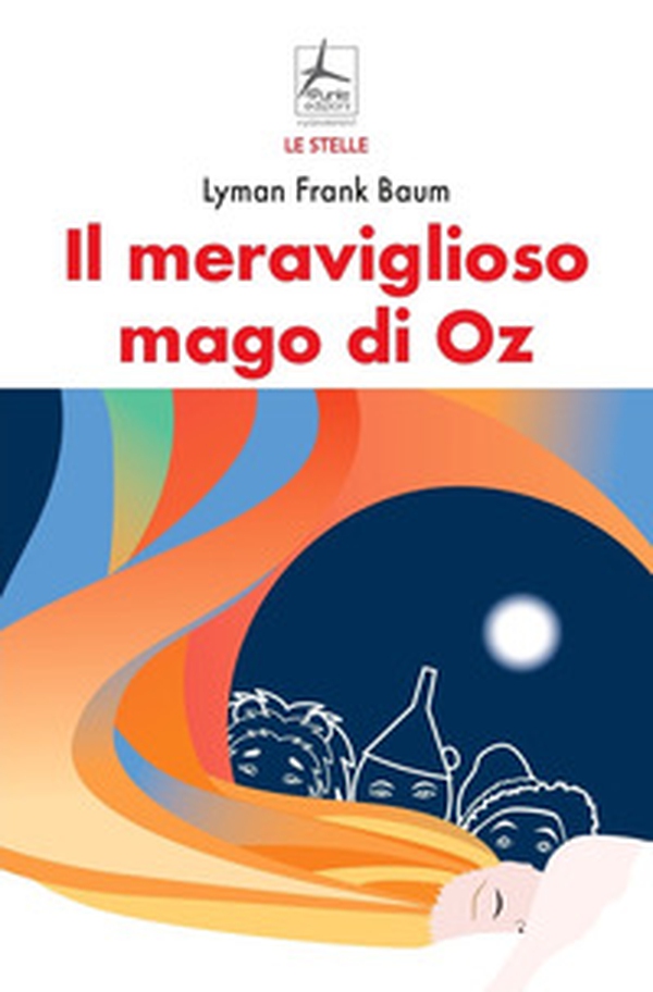 Il meraviglioso mago di Oz - Librerie.coop Il meraviglioso mago di Oz - Librerie.coop