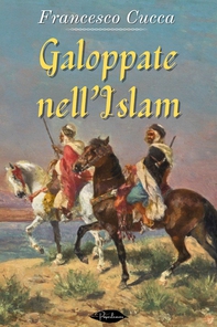 Galoppate nell'Islam - Librerie.coop Galoppate nell'Islam - Librerie.coop
