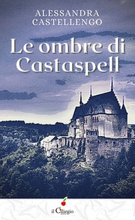 Le ombre di Castaspell - Librerie.coop