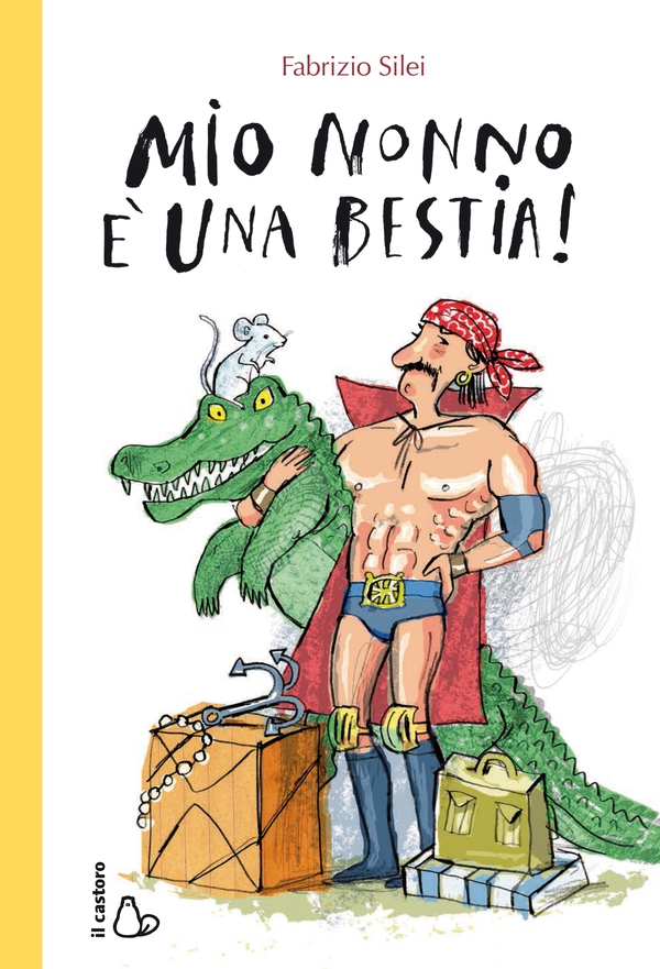 Mio nonno è una bestia! - Librerie.coop Mio nonno è una bestia! - Librerie.coop