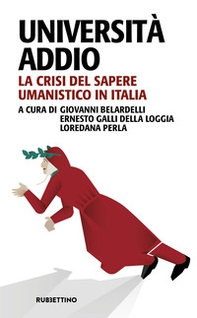 Università addio. La crisi del sapere umanistico in Italia - Librerie.coop