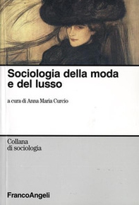 Sociologia della moda e del lusso - Librerie.coop