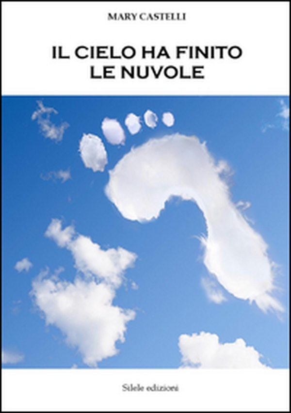 Il cielo ha finito le nuvole - Librerie.coop Il cielo ha finito le nuvole - Librerie.coop
