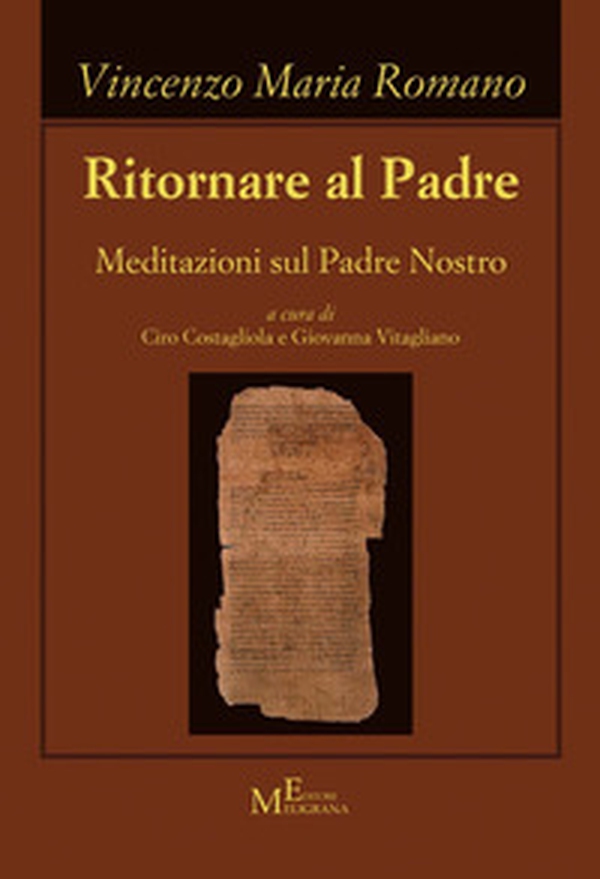 Ritornare al Padre. Meditazioni sul Padre Nostro - Librerie.coop Ritornare al Padre. Meditazioni sul Padre Nostro - Librerie.coop