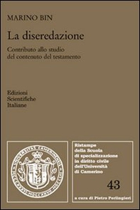 La diseredazione. Contributo allo studio del contenuto del testamento - Librerie.coop