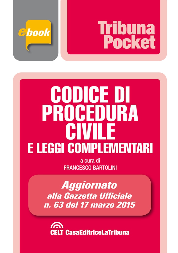 Codice di procedura civile e leggi complementari - Librerie.coop Codice di procedura civile e leggi complementari - Librerie.coop