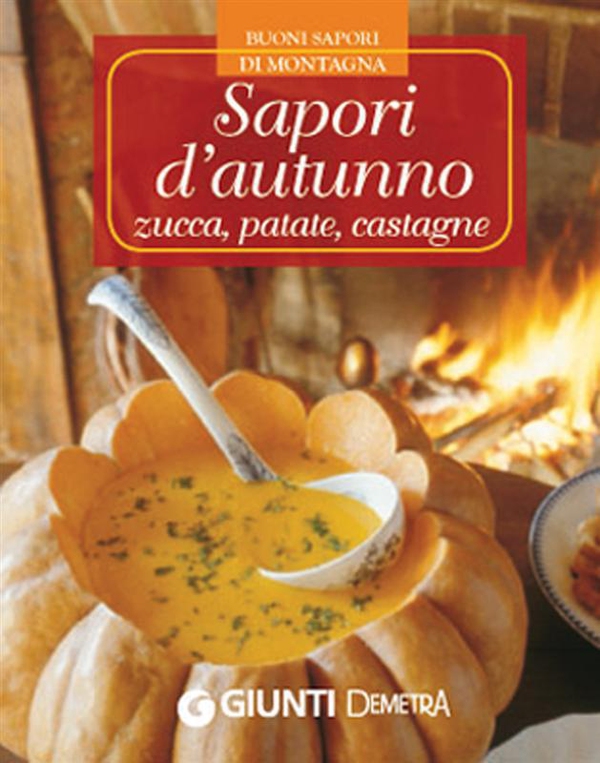 Sapori d'autunno: zucca, patate, castagne - Librerie.coop Sapori d'autunno: zucca, patate, castagne - Librerie.coop