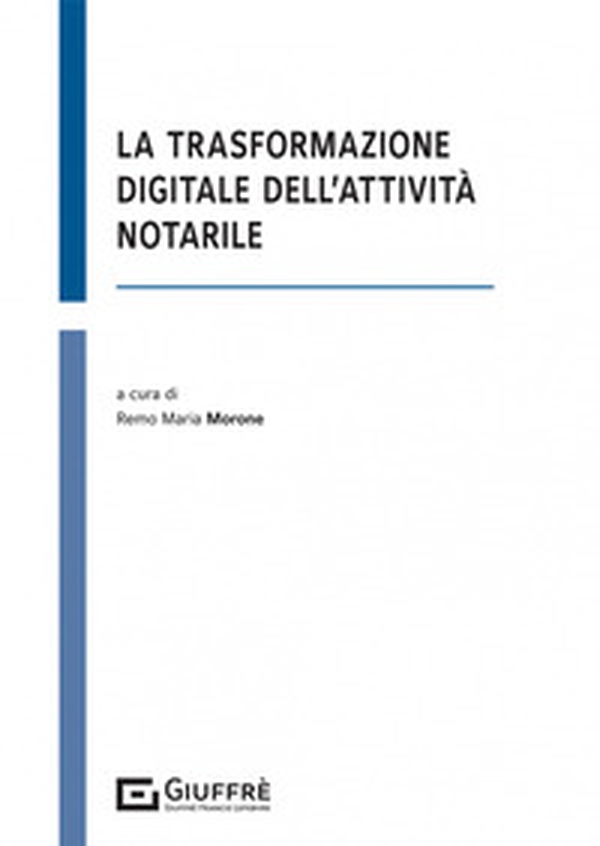 La trasformazione digitale dell'attività notarile - Librerie.coop La trasformazione digitale dell'attività notarile - Librerie.coop