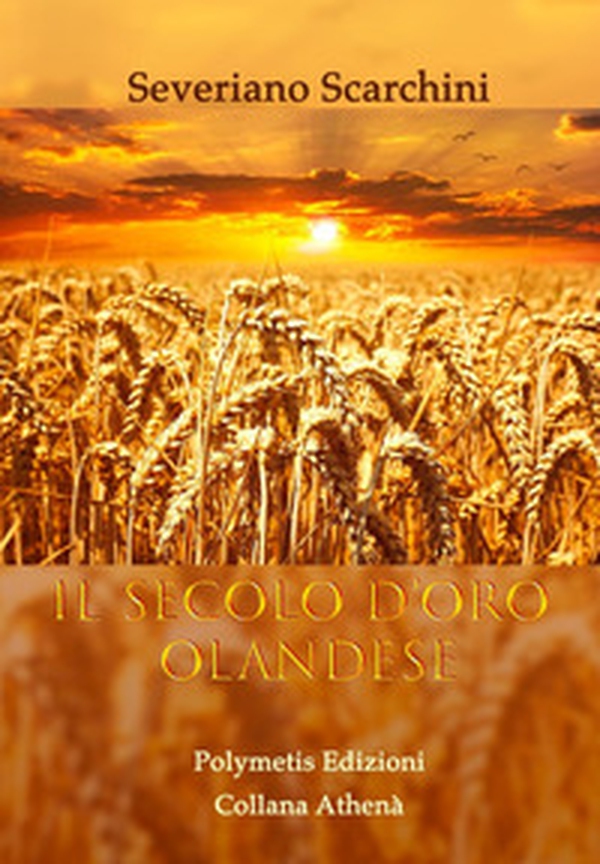 Il Secolo d'Oro olandese - Librerie.coop Il Secolo d'Oro olandese - Librerie.coop