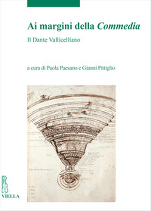 Ai margini della Commedia. Il Dante Vallicelliano. Atti del Convegno internazionale di studi (Roma, Biblioteca Vallicelliana, 23 settembre 2021) - Librerie.coop Ai margini della Commedia. Il Dante Vallicelliano. Atti del Convegno internazionale di studi (Roma, Biblioteca Vallicelliana, 23 settembre 2021) - Librerie.coop