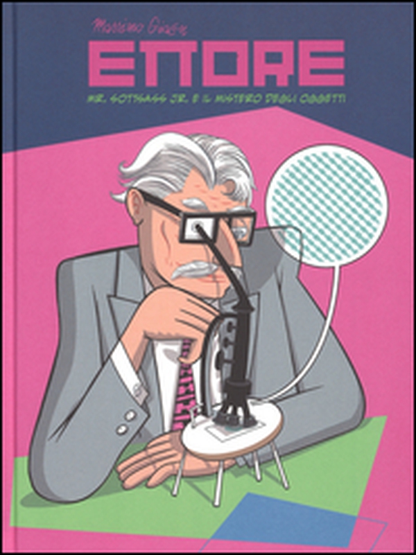 Ettore. Mr. Sottsass Jr. e il mistero degli oggetti - Librerie.coop Ettore. Mr. Sottsass Jr. e il mistero degli oggetti - Librerie.coop