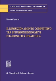 Il riposizionamento competitivo tra intuizioni innovative e razionalità strategica - e Book - Librerie.coop