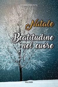 Natale. Beatitudine nel cuore - Librerie.coop