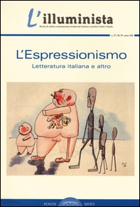 L'illuminista vol. 37-38-39: L'espressionismo. Letteratura italiana e altro - Librerie.coop