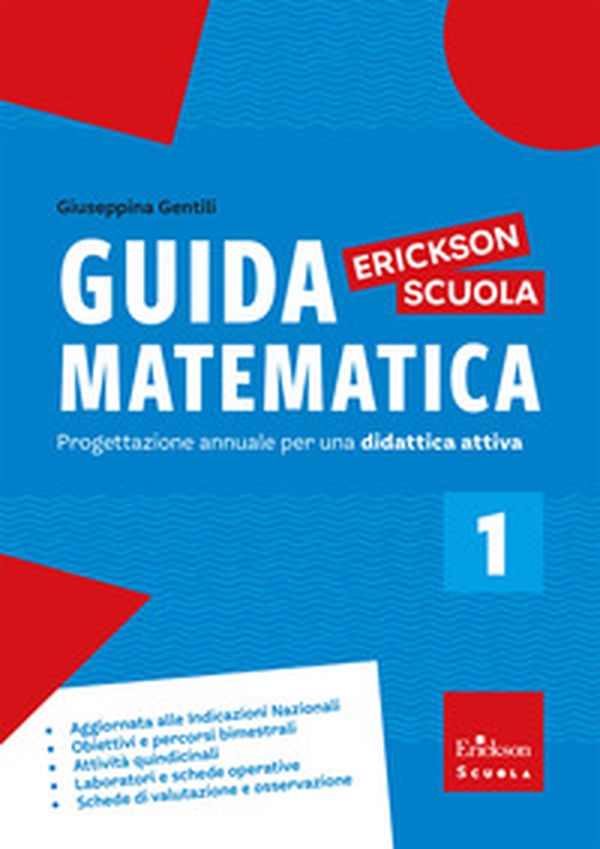 Guida matematica. Progettazione annuale per una didattica attiva - Vol. 1 - Librerie.coop