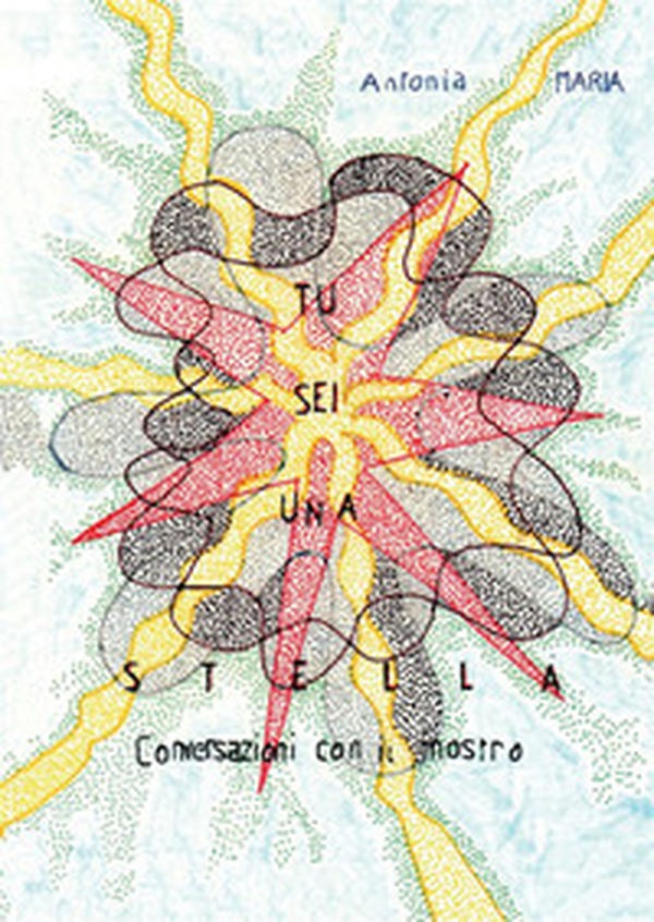 Tu sei una stella. Conversazioni con il mostro - Librerie.coop Tu sei una stella. Conversazioni con il mostro - Librerie.coop