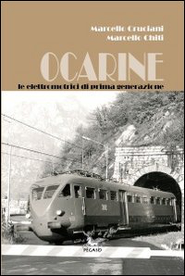 Ocarine. Le elettromotrici di prima generazione - Librerie.coop Ocarine. Le elettromotrici di prima generazione - Librerie.coop