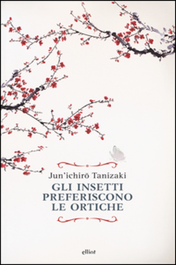 Gli insetti preferiscono le ortiche - Librerie.coop Gli insetti preferiscono le ortiche - Librerie.coop