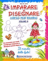 Imparare a disegnare. Corso per bambini - Vol. 4 - Librerie.coop Imparare a disegnare. Corso per bambini - Vol. 4 - Librerie.coop