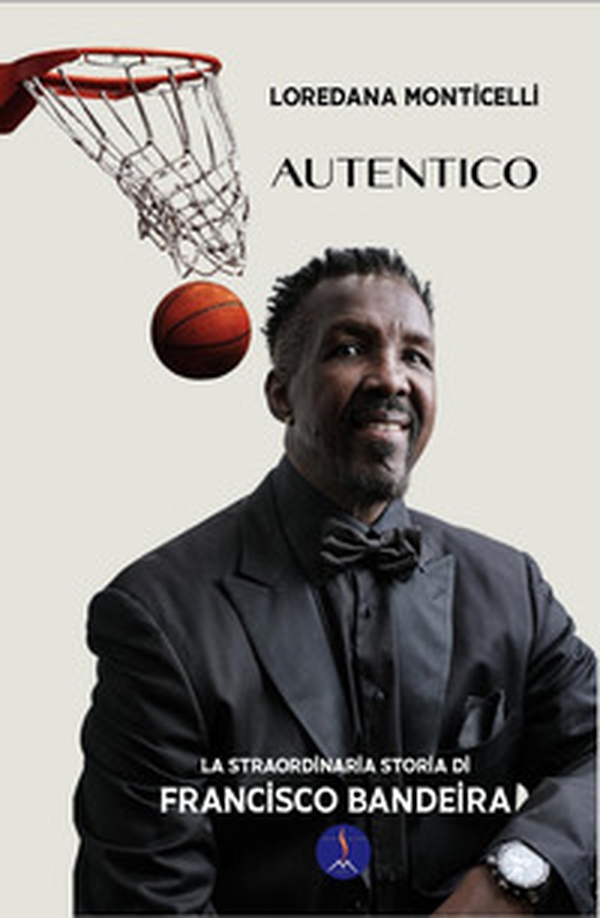 Autentico. La straordinaria storia di Francisco Bandeira - Librerie.coop