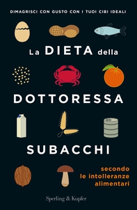 La dieta della dottoressa Subacchi secondo le intolleranze alimentari - Librerie.coop