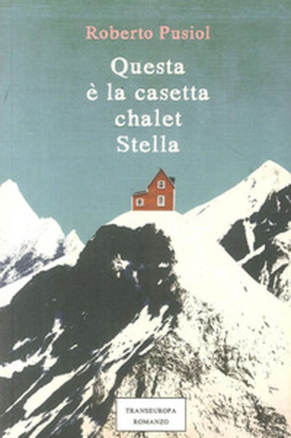 Questa è la casetta Chalet Stella - Librerie.coop Questa è la casetta Chalet Stella - Librerie.coop