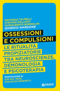 Ossessioni e compulsioni. Le ritualità propiziatorie tra neuroscienze, demonologia e psicoterapia - Librerie.coop Ossessioni e compulsioni. Le ritualità propiziatorie tra neuroscienze, demonologia e psicoterapia - Librerie.coop