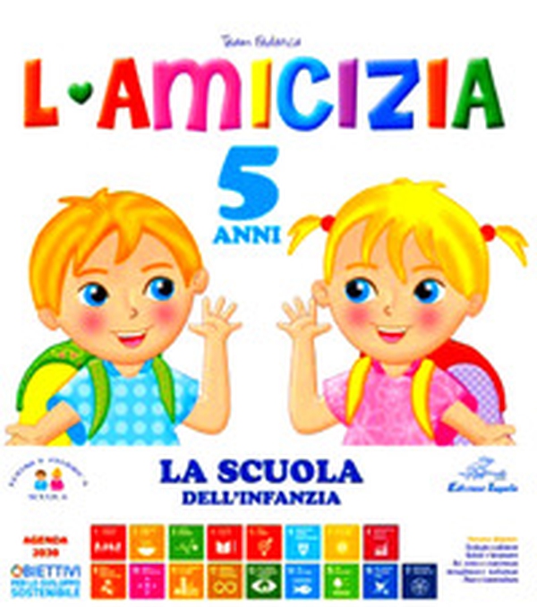 L'amicizia. 5 anni - Librerie.coop L'amicizia. 5 anni - Librerie.coop