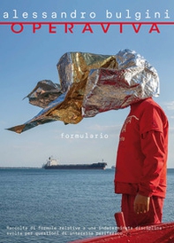 Opera viva. Formulario. Raccolta di formule relative ad una determinata disciplina svolta per questioni di interesse periferico - Librerie.coop