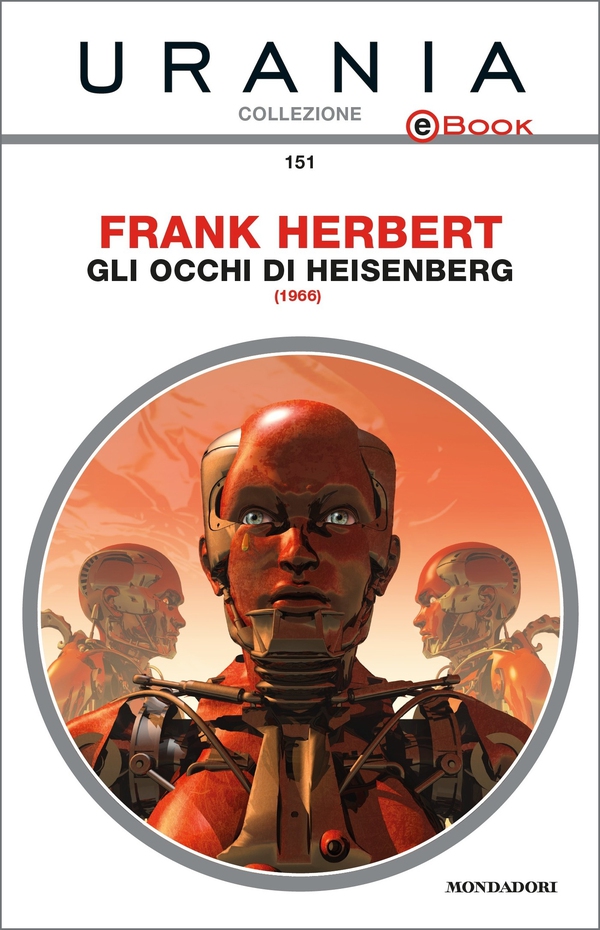 Gli occhi di Heisenberg (Urania) - Librerie.coop Gli occhi di Heisenberg (Urania) - Librerie.coop