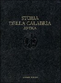 Storia della Calabria antica. Età classica - Librerie.coop