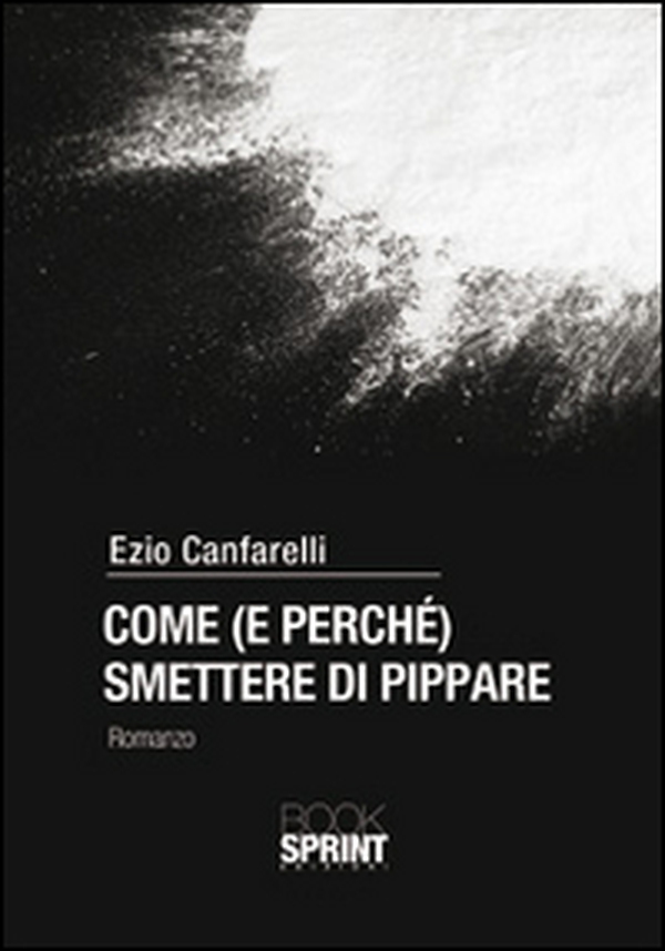 Come (e perché) smettere di pippare - Librerie.coop Come (e perché) smettere di pippare - Librerie.coop