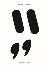 Abbas Zahedi in conversation with Eva Wilson - Librerie.coop